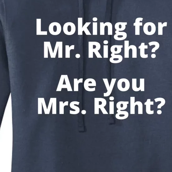 Looking For Mr Right Sarcastic Rude Singles Dating Saying Cute Gift Women's Pullover Hoodie