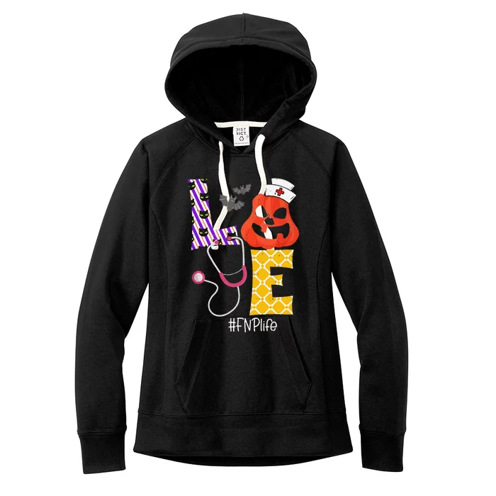 Love Fnp Nurse Life Spooky Nurse Pumpkin Halloween Women's Fleece Hoodie