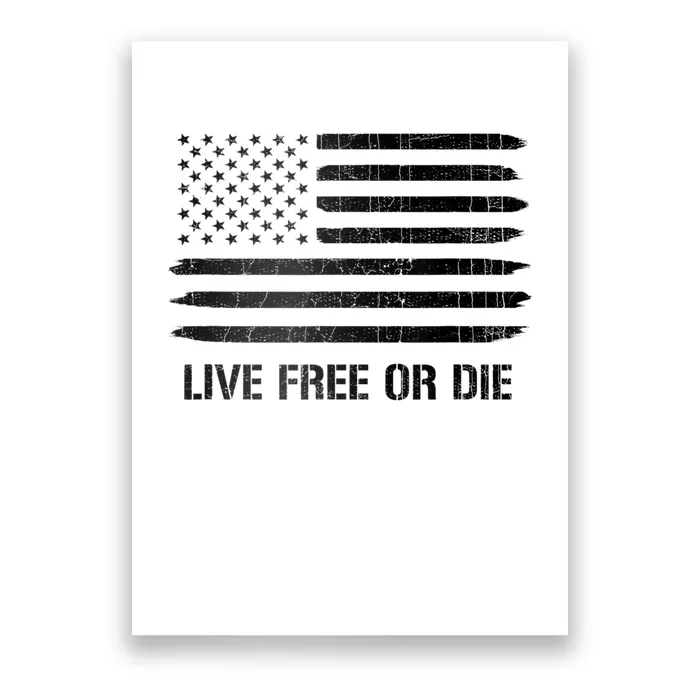 Live Free Or Die 2nd Amendment American Flag Poster