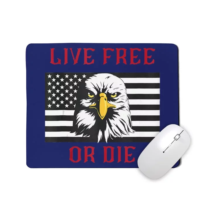 Live Free Or Die Bald Eagle American Flag Mousepad