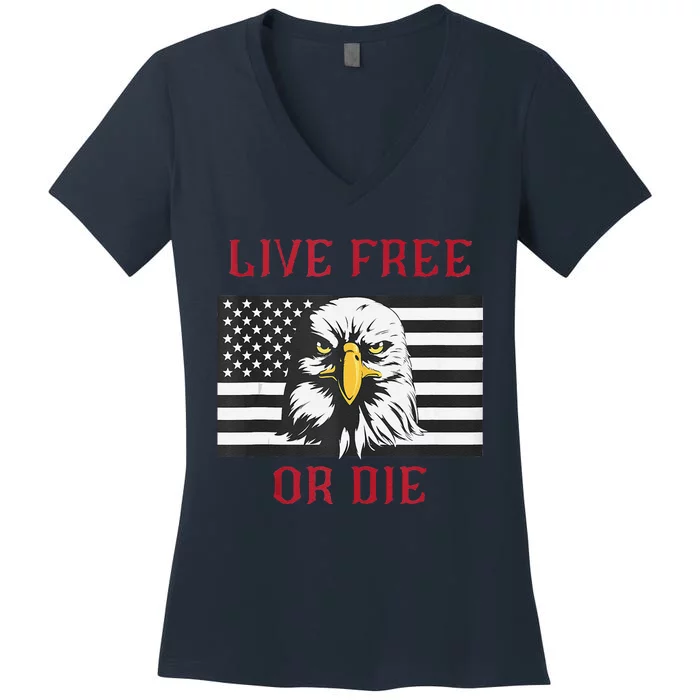 Live Free Or Die Bald Eagle American Flag Women's V-Neck T-Shirt