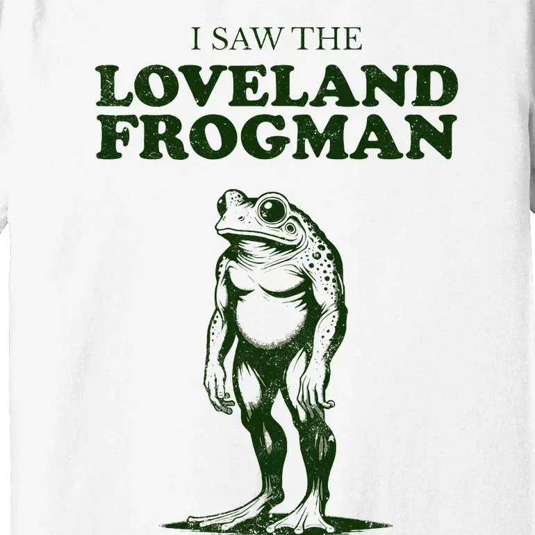 Loveland Frogman Ohio Tourist Visitor Premium T-Shirt