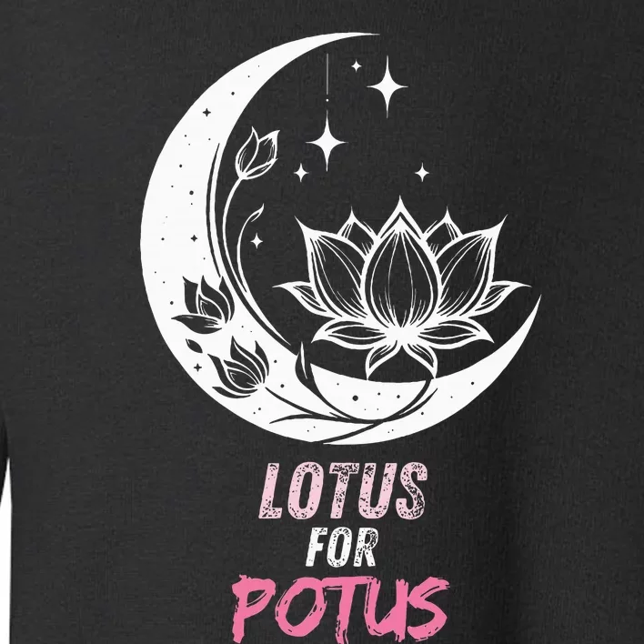 Lotus For Potus Kamala Harris 2024 President Trend Election Toddler Sweatshirt