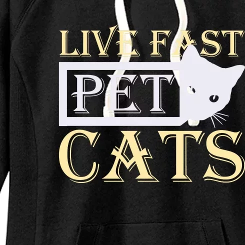 Live Fast Pet Cats Women's Fleece Hoodie