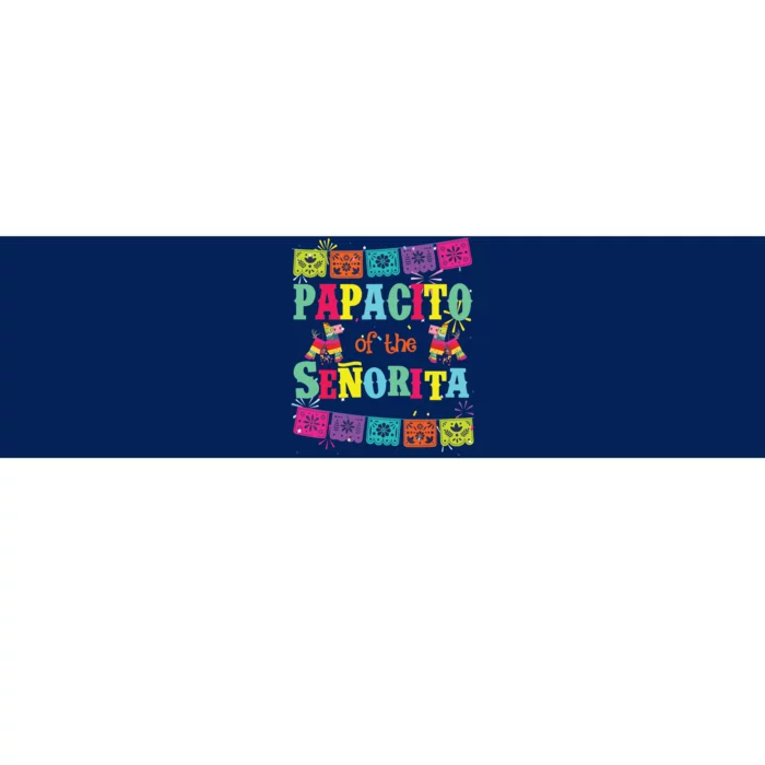 Lets Fiesta Papacito Of The Senorita Mexican Birthday Bumper Sticker