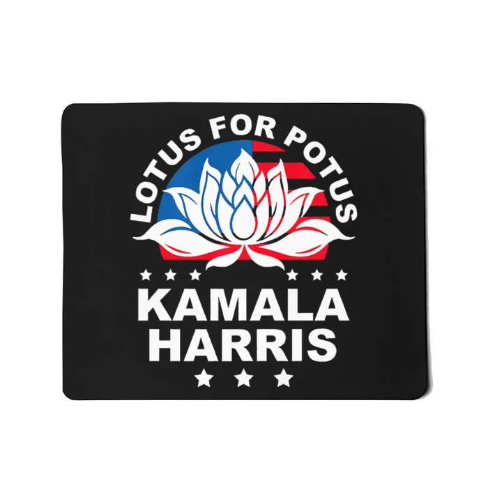 Lotus For Potus Kamala Harris 2024 Mousepad