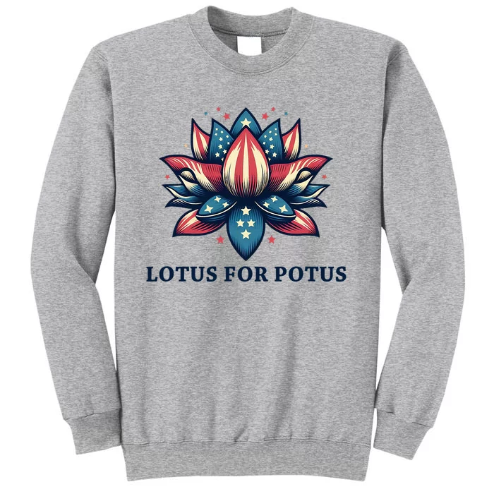 Lotus For Potus Usa Election Tall Sweatshirt