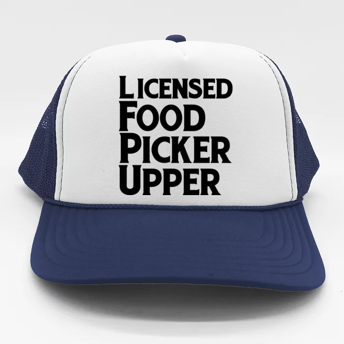 Licensed Food Picker Upper Trucker Hat