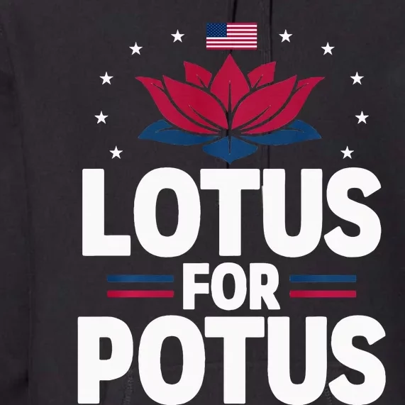 Lotus For Potus Cute Flower American Flag Kamala Harris 2024 Premium Hoodie