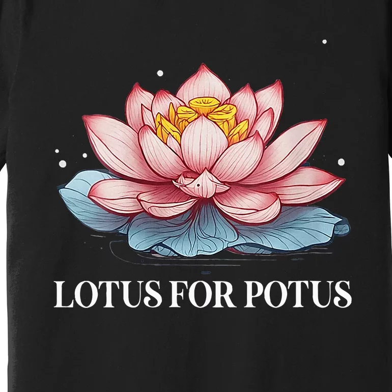 Lotus For Potus Kamala Harris President Campaign 2024 Premium T-Shirt