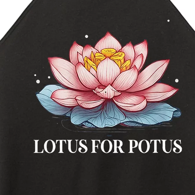 Lotus For Potus Kamala Harris President Campaign 2024 Women’s Perfect Tri Rocker Tank