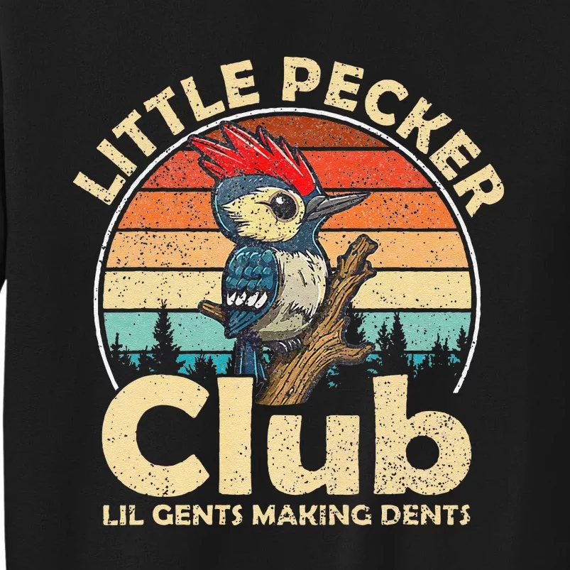 Little Funny Pecker Club Lil Gents Making Dent For Tall Sweatshirt