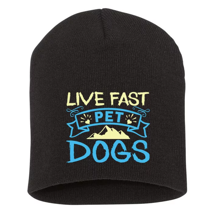 Live Fast Pet Dogs Short Acrylic Beanie