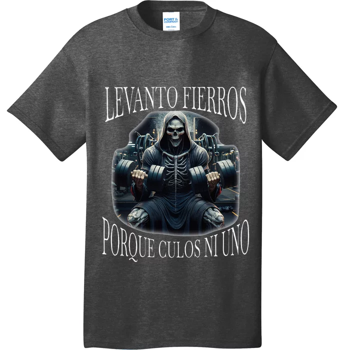 Levanto Fierros Porque Calacas Chidas Gym T-Shirt