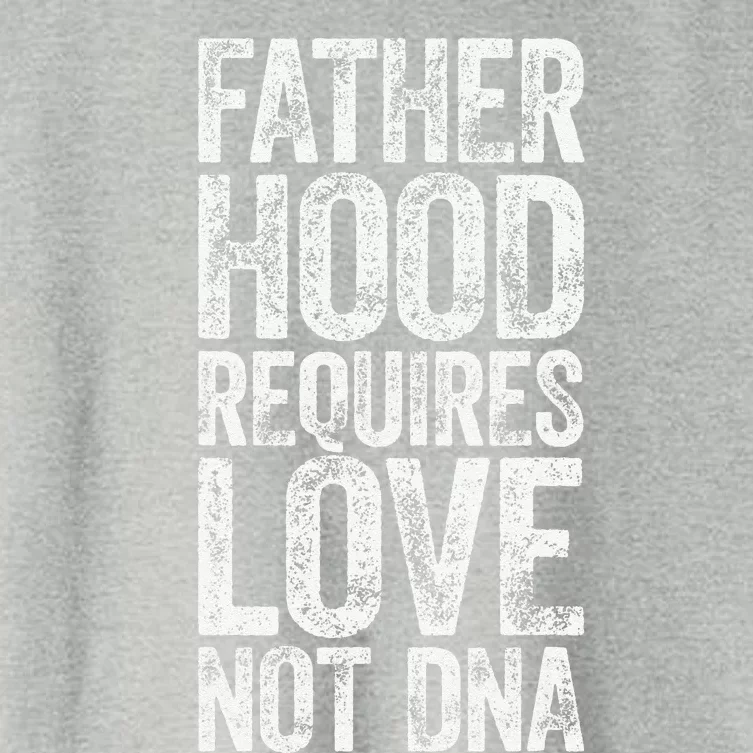 Love Fatherhood Requires Love Not DNA Father's Day Women's Crop Top Tee