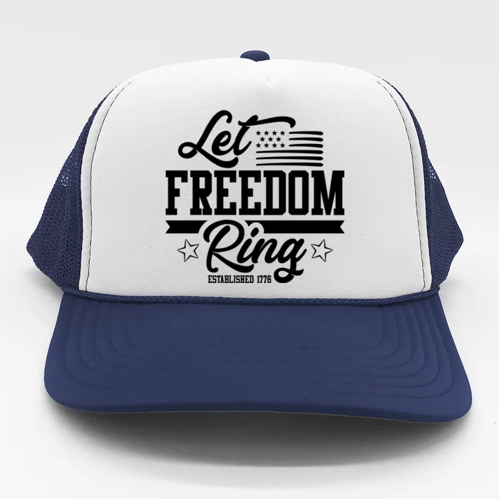 Let Freedom Ring Established 1776 Trucker Hat