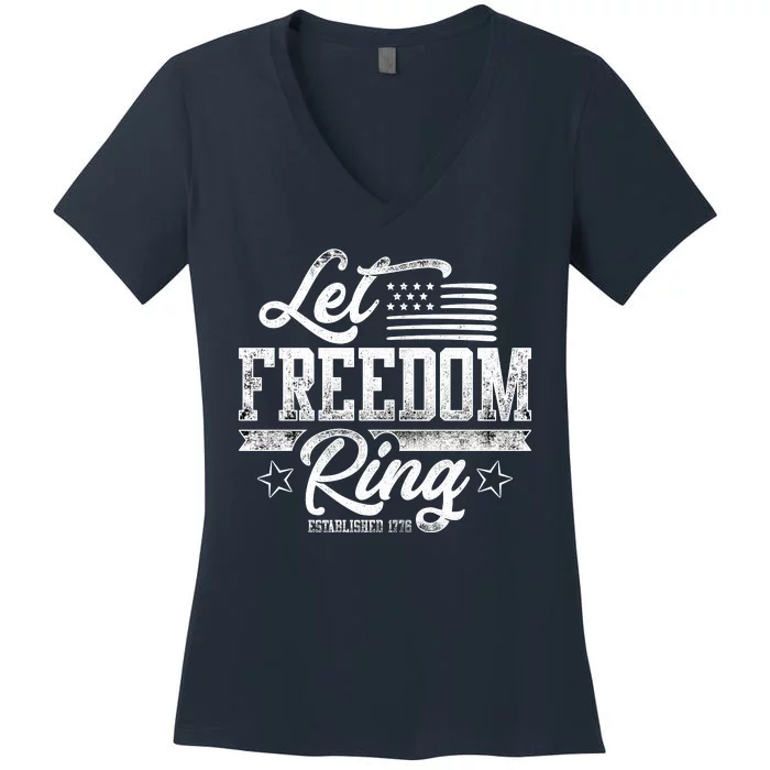 Let Freedom Ring Established 1776 Women's V-Neck T-Shirt