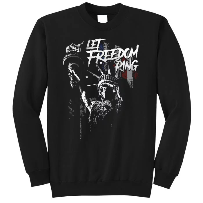 Let Freedom Ring Tall Sweatshirt