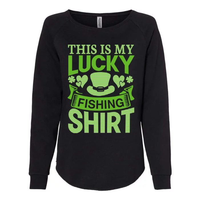 Lucky Fishing Saint Paddys Shamrock St Patricks Day Gift Womens California Wash Sweatshirt