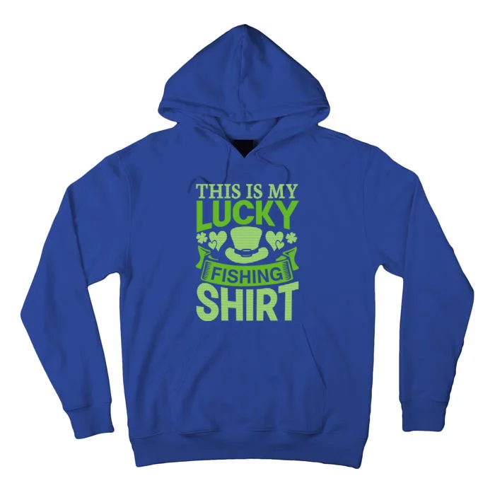 Lucky Fishing Saint Paddys Shamrock St Patricks Day Gift Tall Hoodie