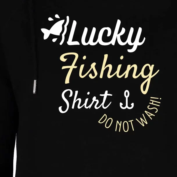 Lucky Fishing Shirt Do Not Wash Womens Funnel Neck Pullover Hood