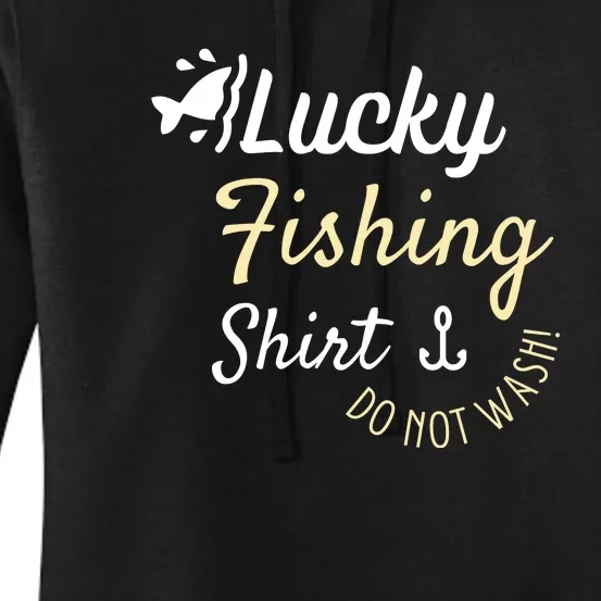 Lucky Fishing Shirt Do Not Wash Women's Pullover Hoodie