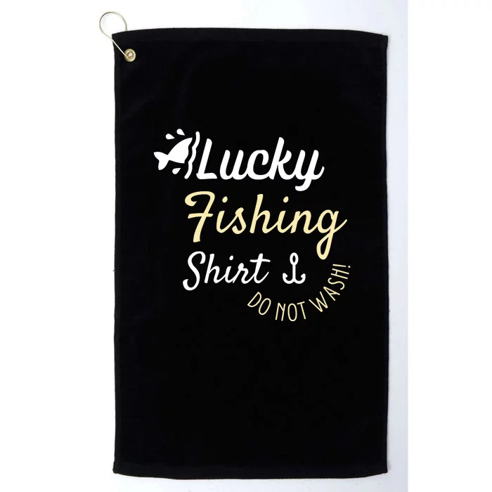 Lucky Fishing Shirt Do Not Wash Platinum Collection Golf Towel