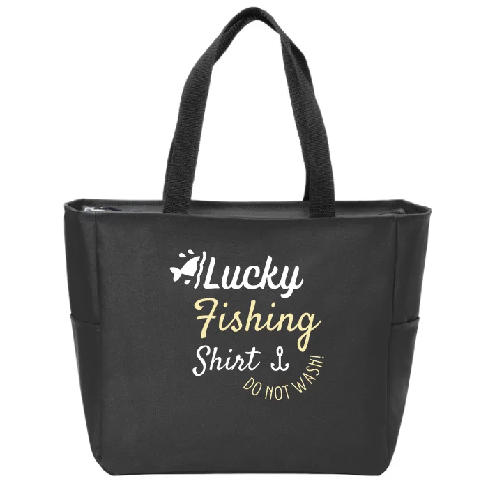 Lucky Fishing Shirt Do Not Wash Zip Tote Bag