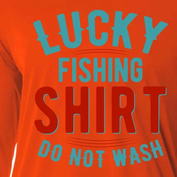 Lucky Fishing Shirt Do Not Wash Funny Fish Cooling Performance Long Sleeve Crew