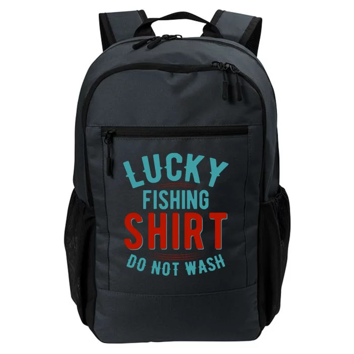 Lucky Fishing Shirt Do Not Wash Funny Fish Daily Commute Backpack