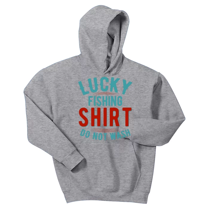 Lucky Fishing Shirt Do Not Wash Funny Fish Kids Hoodie