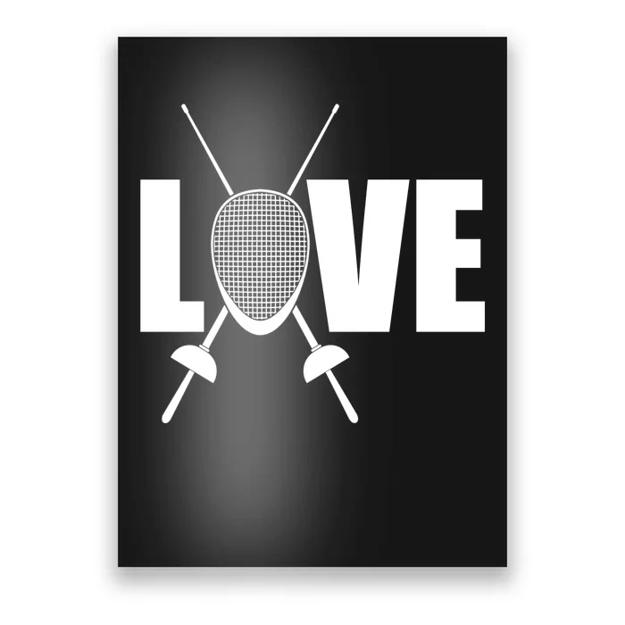 Love Fencing Sport Poster