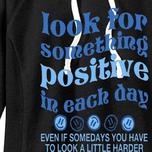 Look For Something Positive in Each Day Aesthetic Trendy Women's Fleece Hoodie