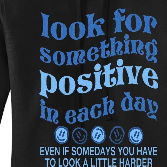 Look For Something Positive in Each Day Aesthetic Trendy Women's Pullover Hoodie