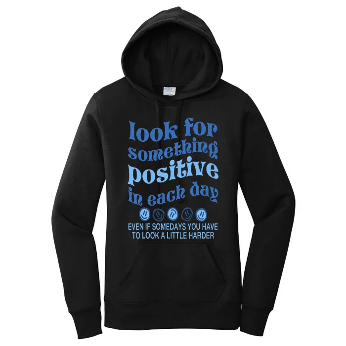 Look For Something Positive in Each Day Aesthetic Trendy Women's Pullover Hoodie