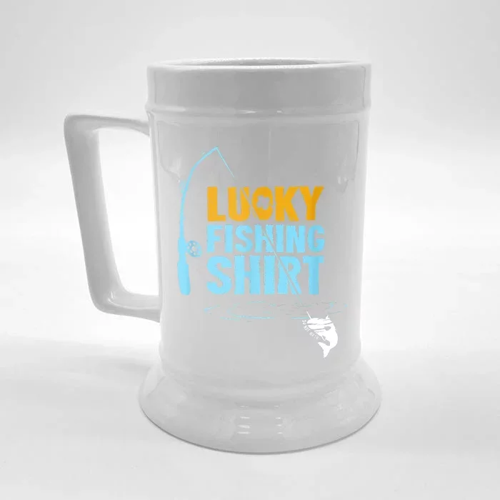 Lucky Fishing Shirt For A Fisherman Fishing Fishrod Fisherman Lucky Fishing Front & Back Beer Stein