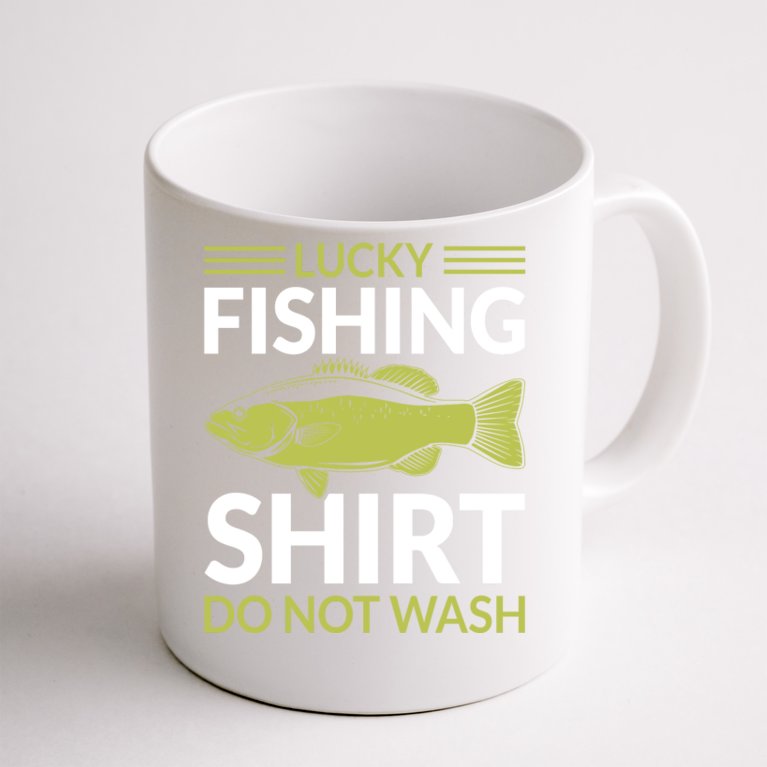 Lucky Fishing Shirt Do Not Wash Funny Fishing Coffee Mug