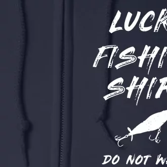 Lucky Fishing Shirts Do Not Wash Full Zip Hoodie