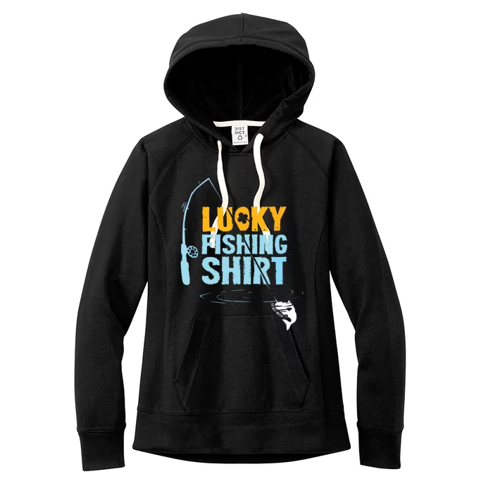 Lucky Fishing Shirts For A Fisherman Women's Fleece Hoodie