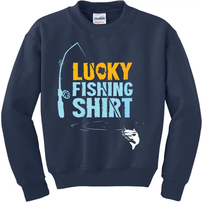 Lucky Fishing Shirts For A Fisherman Kids Sweatshirt