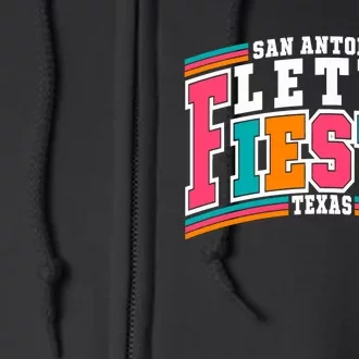 Lets Fiesta San Antonio Texas Mexican Party Full Zip Hoodie