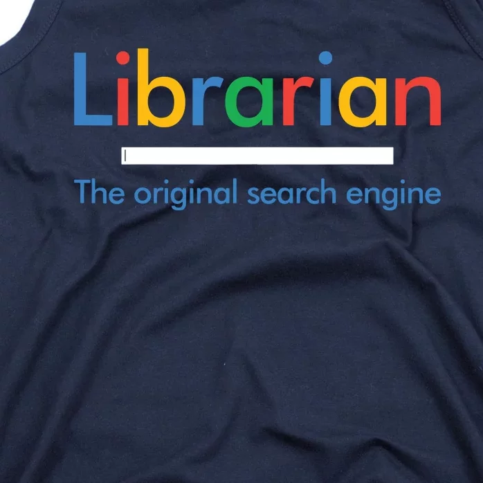 Librarian Funny The Original Search Engine Funny Tank Top