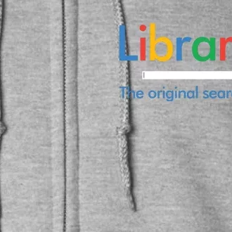 Librarian Funny The Original Search Engine Funny Full Zip Hoodie