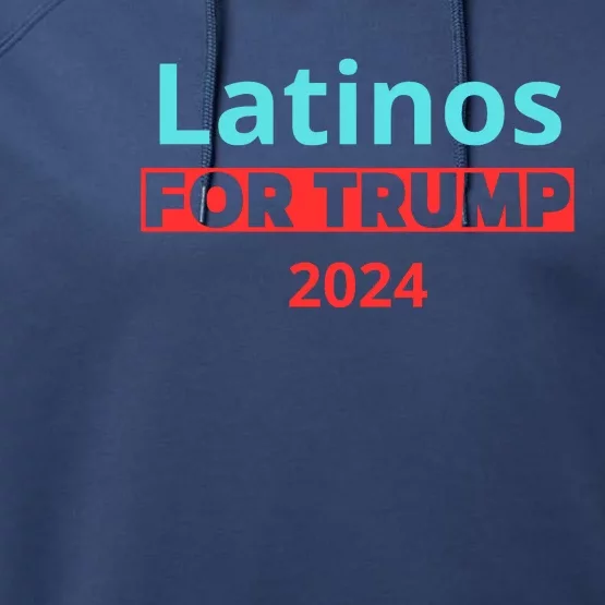 Latinos For Trump 2024 Performance Fleece Hoodie