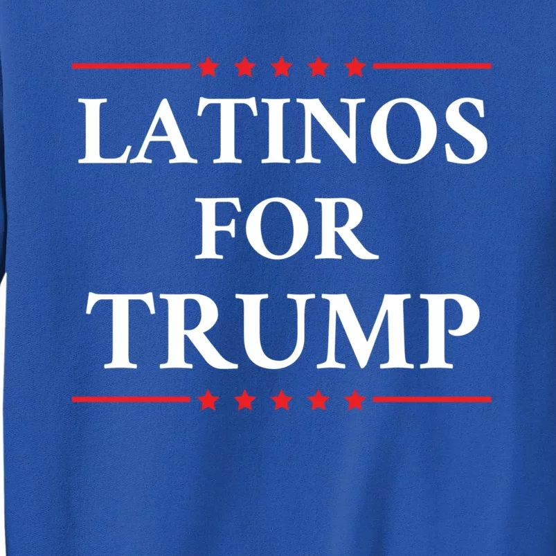 Latinos For Trump 2024 Tall Sweatshirt