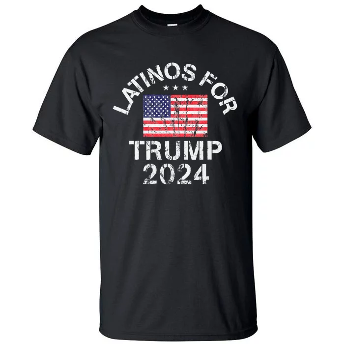 Latinos For Trump 2024 Tall T-Shirt