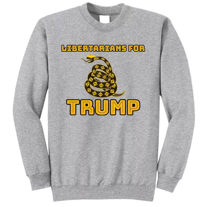 Libertarians For Trump Gadsden Tall Sweatshirt