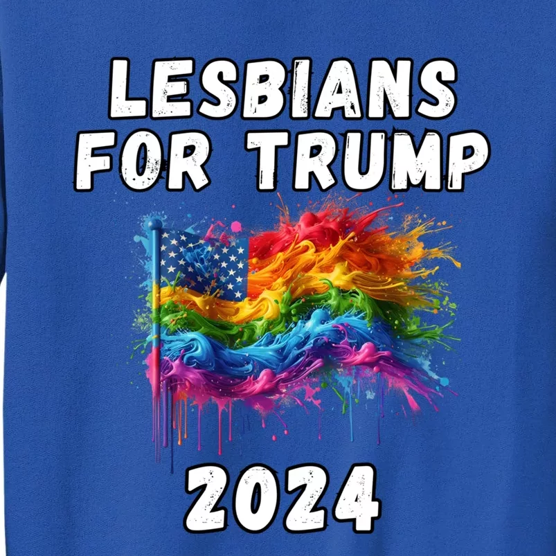 Lesbians For Trump 2024 Election Pride American Flag Lgbtq Great Gift Tall Sweatshirt