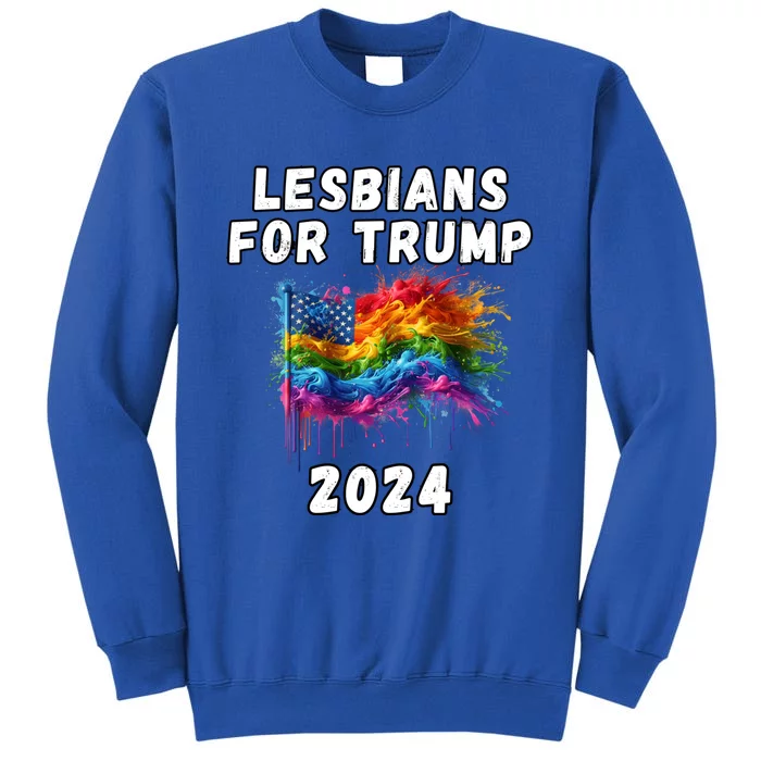 Lesbians For Trump 2024 Election Pride American Flag Lgbtq Great Gift Tall Sweatshirt