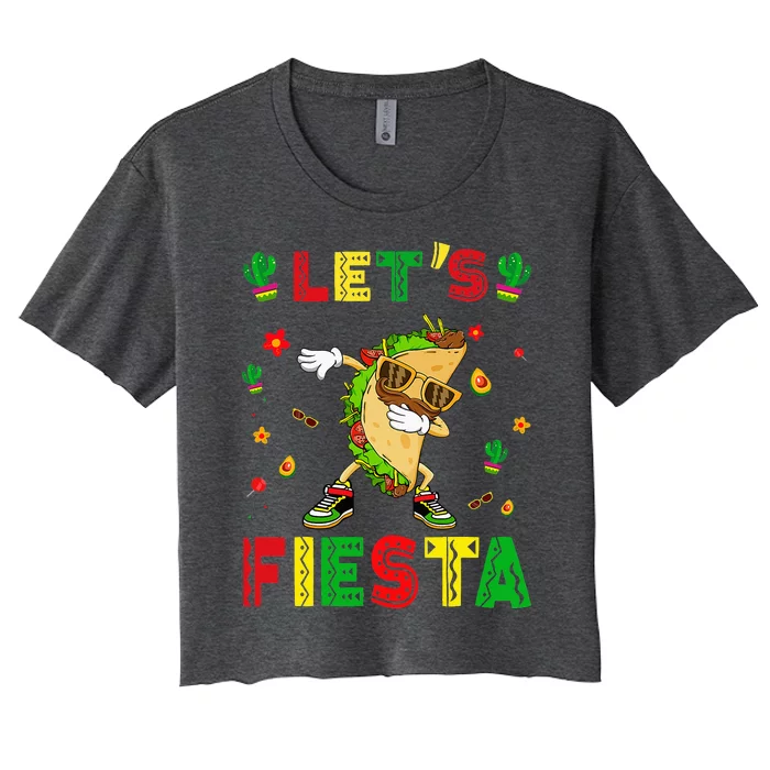 Let's Fiesta Tacos Dabbing Cinco De Mayo Mexican Party Women's Crop Top Tee